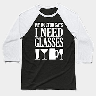 I Need Glasses Baseball T-Shirt